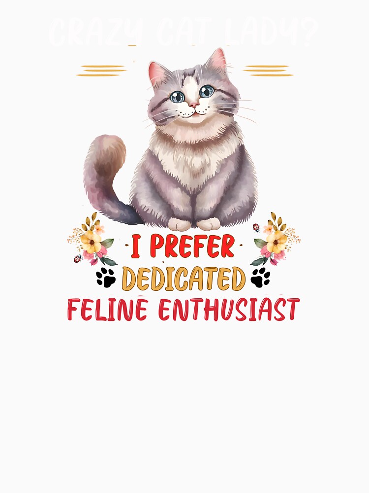 Crazy Cat Lady by LifestylesUnlim