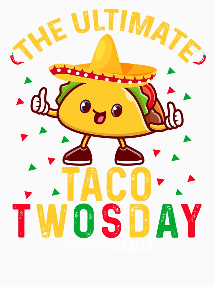 The Ultimate Taco Twosday Essential by Vivithames