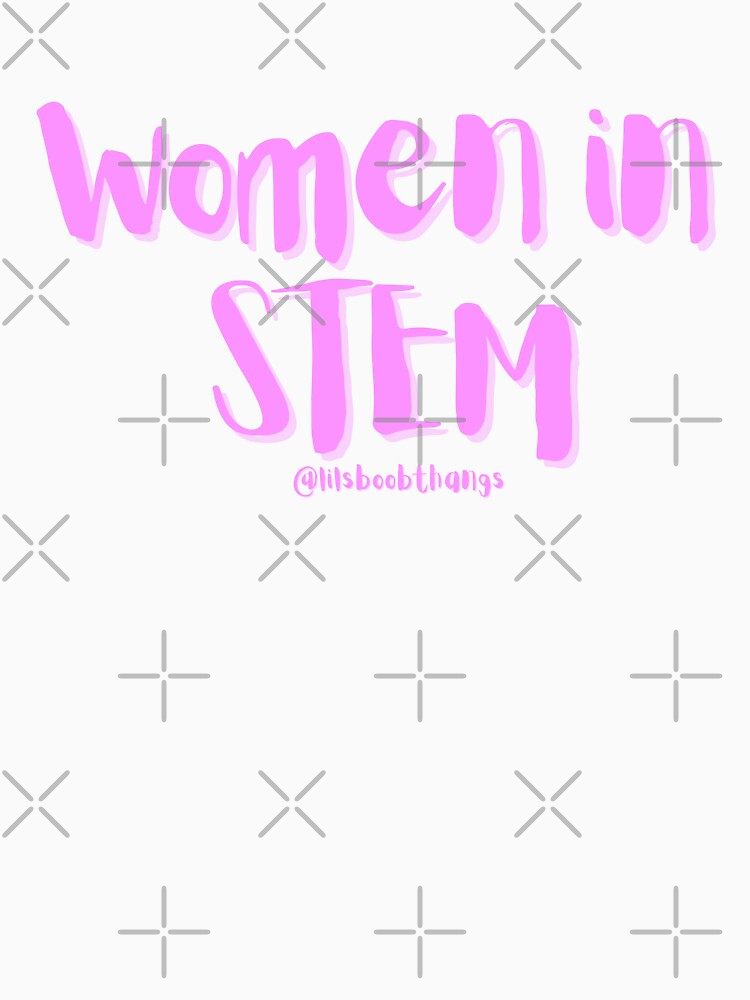 Women in STEM, v4 | @lilsboobthangs by lilsboobthangs