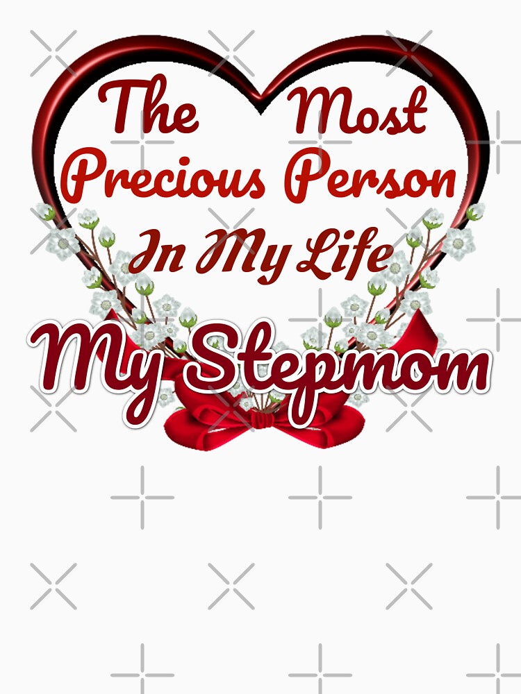 The Most Precious Person In My Life "My Stepmom" by Pebasfa