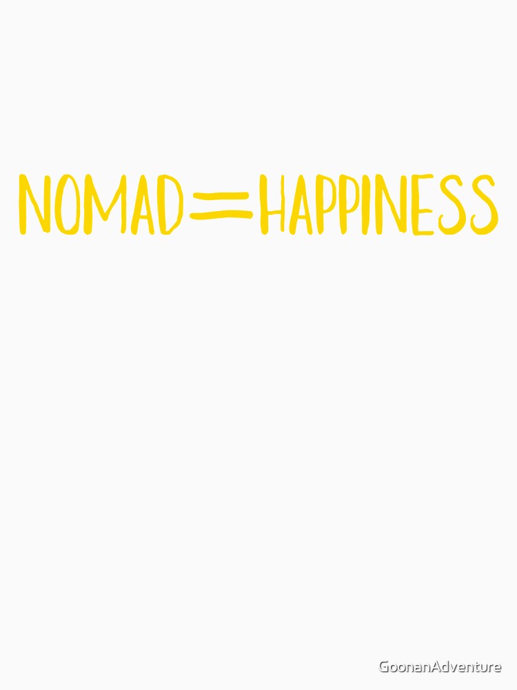 Nomad = Happiness by GoonanAdventure
