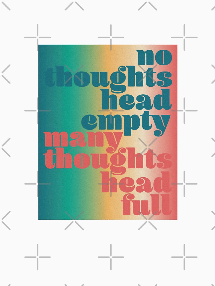 no thoughts head empty many thoughts head full by katieladybug3