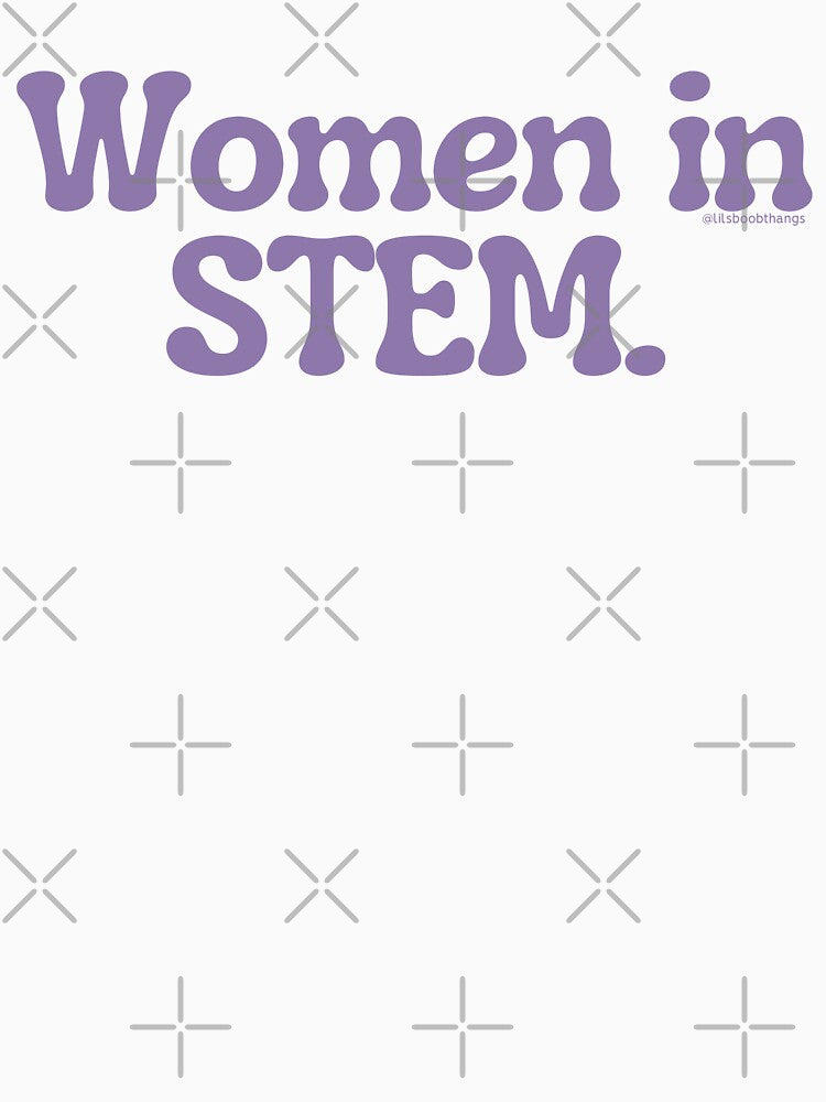 Women in STEM., v10a | @lilsboobthangs by lilsboobthangs