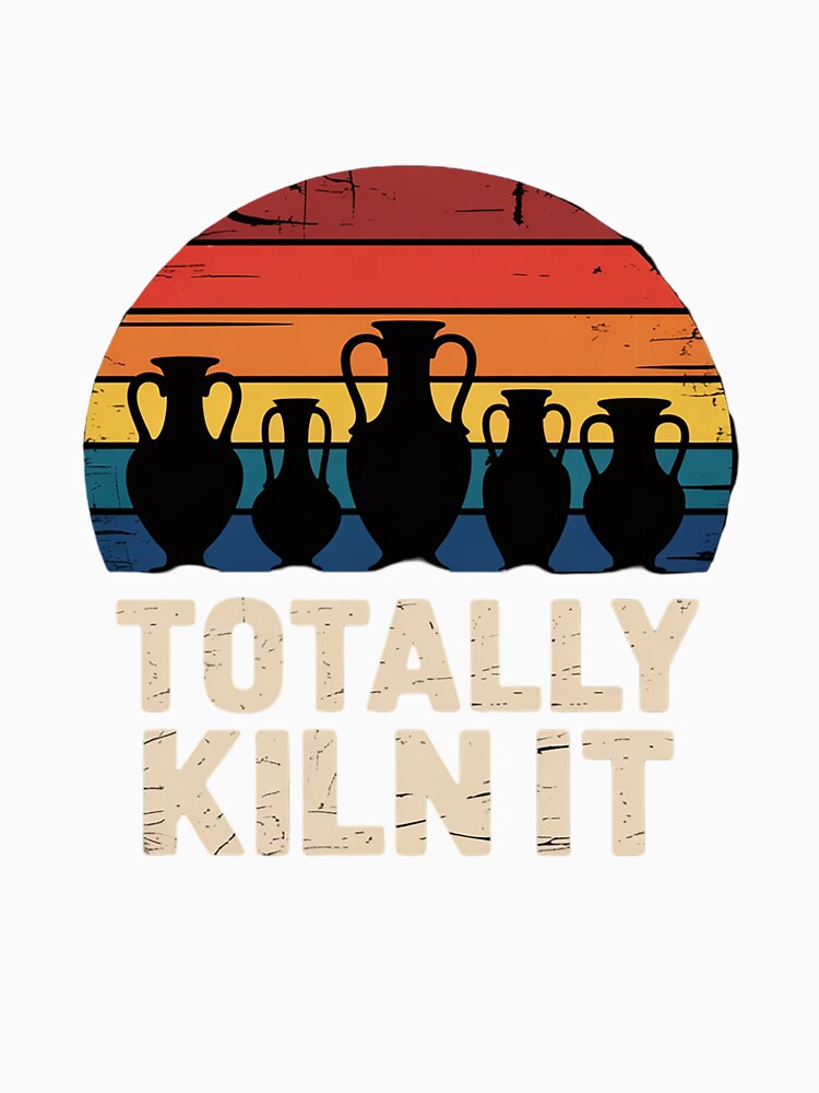 Totally Kiln It Pottery Ceramic Artist Pottery Clay by RuthGAArt