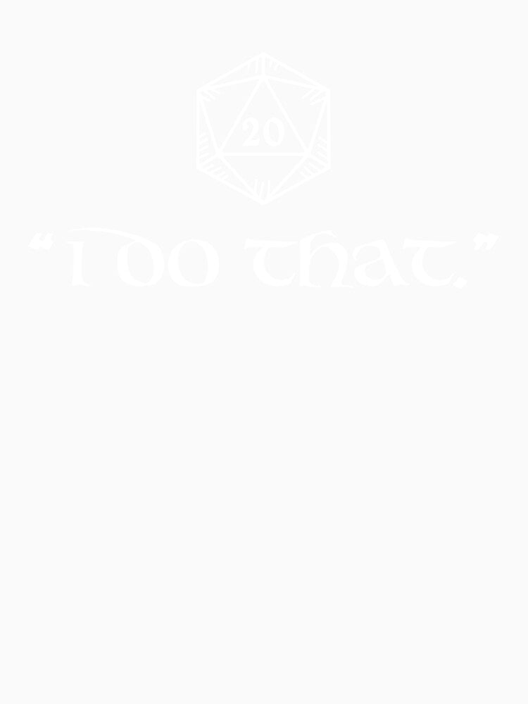 d20/I do that. by ititches