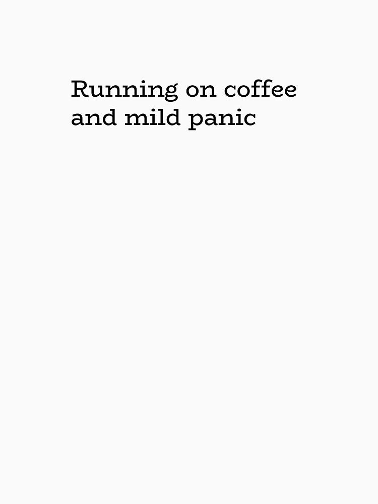 Running on Coffee and Mild Panic – Relatable Anxiety Humor by hhells
