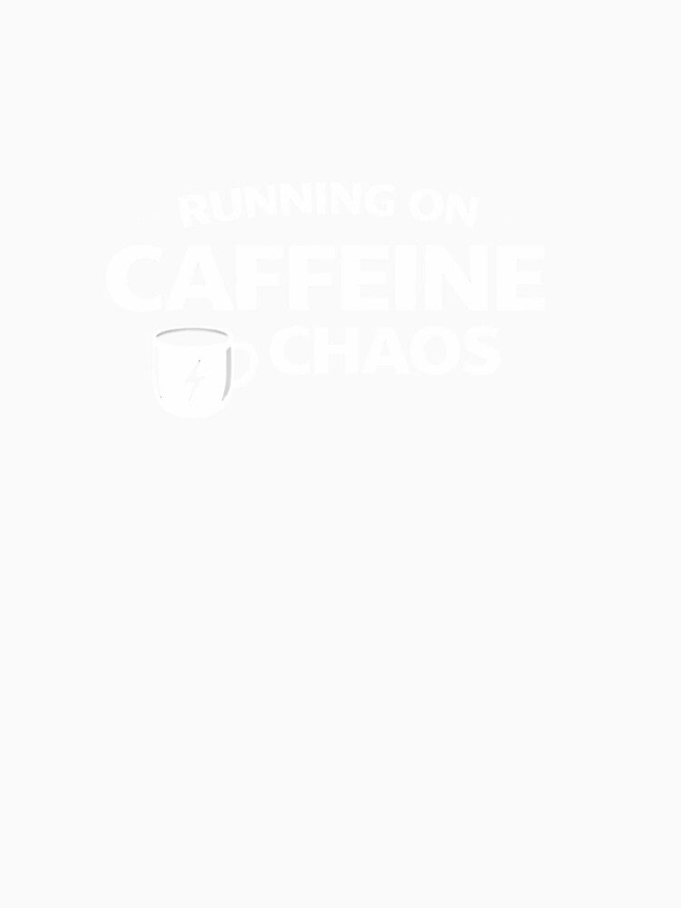 Running On Caffeine Chaos Funny Coffee Shirt Introvert ADHD Humor Tee by VibeOffline Studio