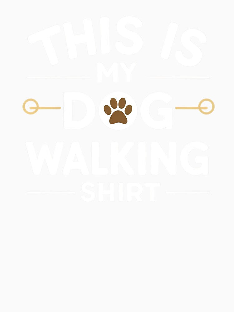 This Is My Dog Walking Shirt - Funny Pet Parent Tee by Just You Tee | Say It Loud, Wear It Proud