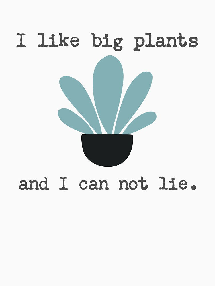 I like big plants | Funny Plant | Plant Mom | Succulent | House Plants | Plants | Plant Lady | Plant Lover | Gardener | Gardening | Plant on a Stool by ShoniwDesigns