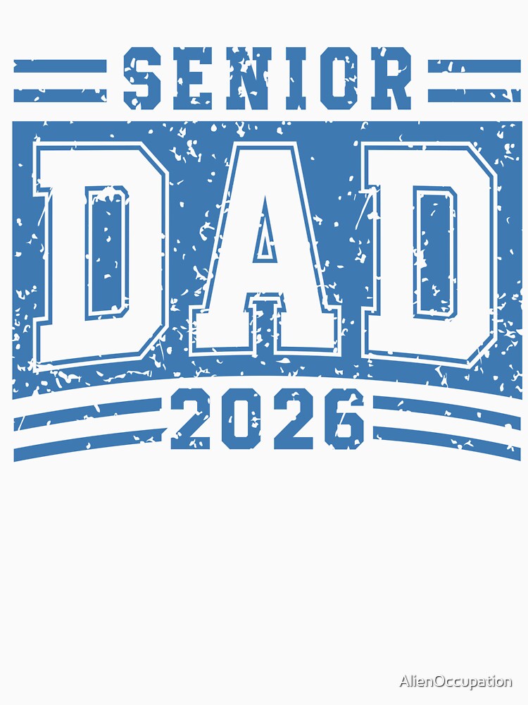 Blue Distressed Senior Dad 2026 by AlienOccupation