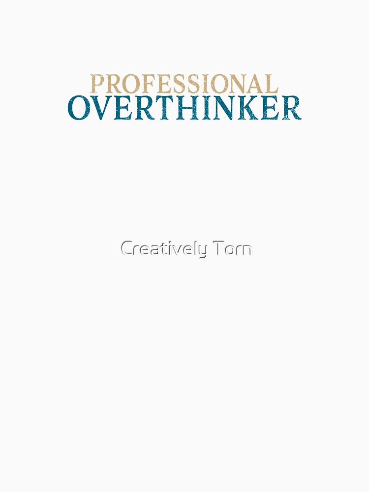 Professional Overthinker Typography by Creatively Torn