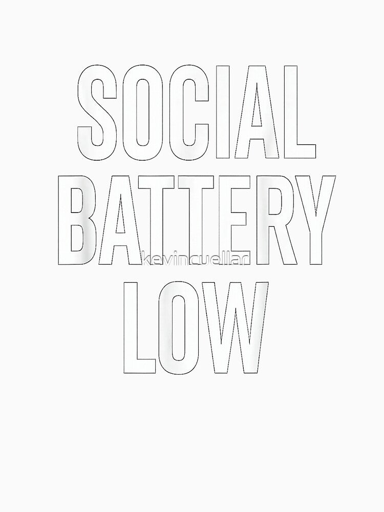Social Battery Low Funny Introvert Saying Minimalist Tee T-Shirt by kevincuellar