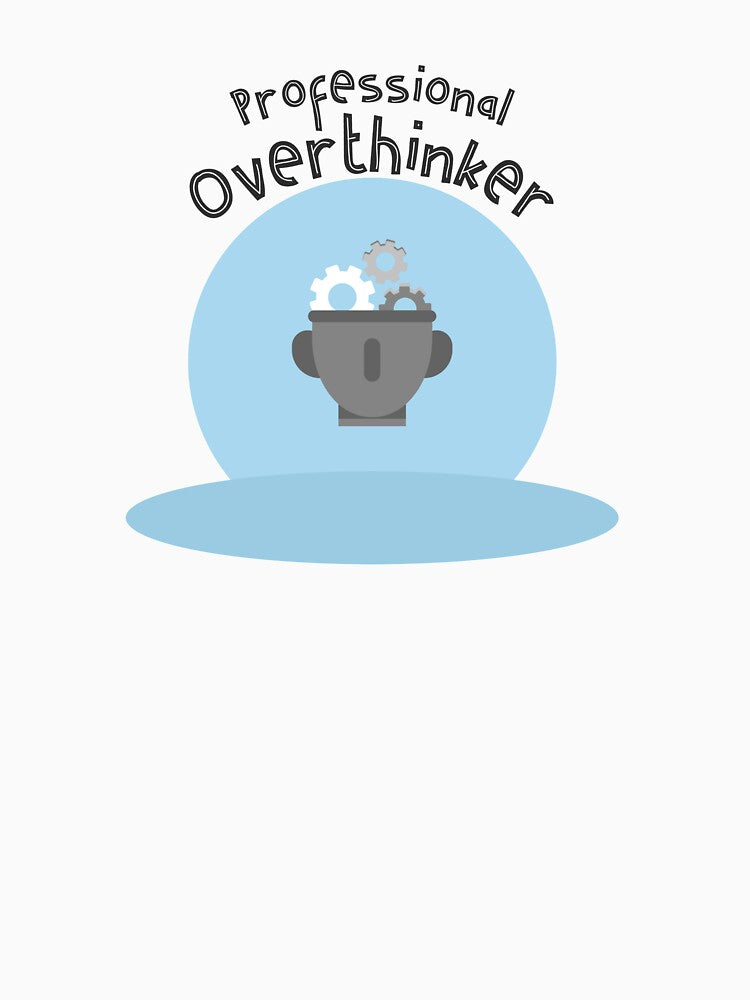 Professional overthinker by Dvzshirts
