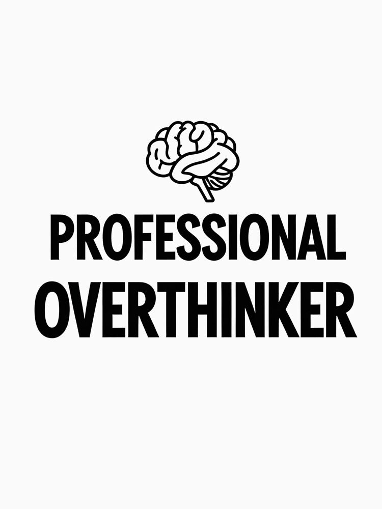 Professional Overthinker - Funny Relatable Minimalist Quote by VeloraCrafts