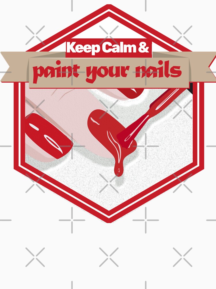 Keep Calm and Paint Your Nails – Fun and Stylish Design for Nail Tech by ArtsyExplorer