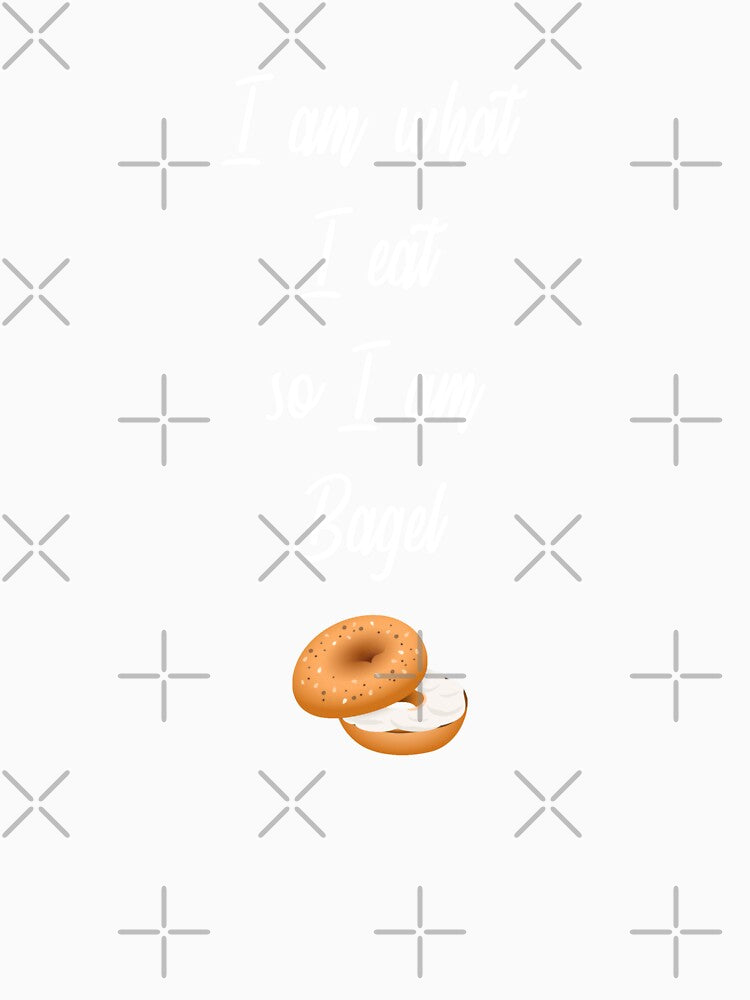 I am what I eat, so I am Bagel | Funnies Food lover by Desznr