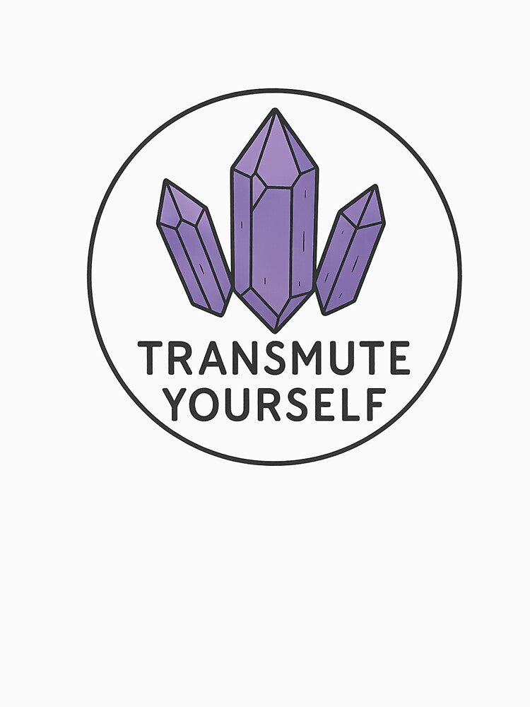 Transmute Yourself – Mystical Spiritual Alchemy Design by TheCosmicGrove