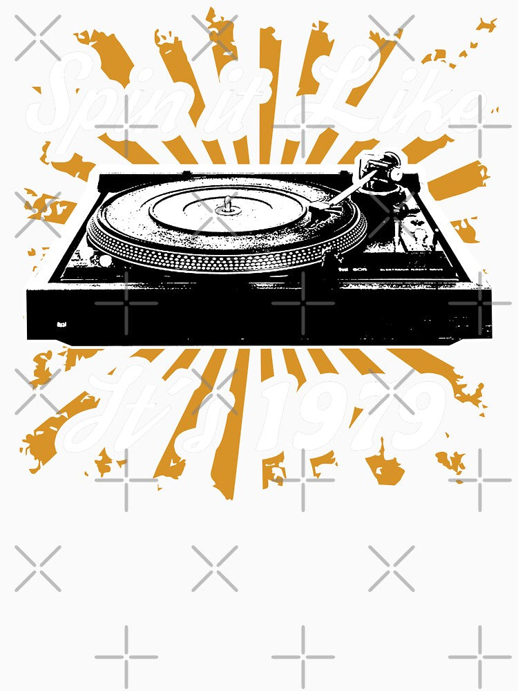 Spin it Like its 1979 - Retro Vintage Turntable Vinyl for Music Lovers by Dmetalx Art Apparel