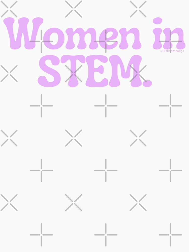 Women in STEM., v16b | lilsboobthangs by lilsboobthangs