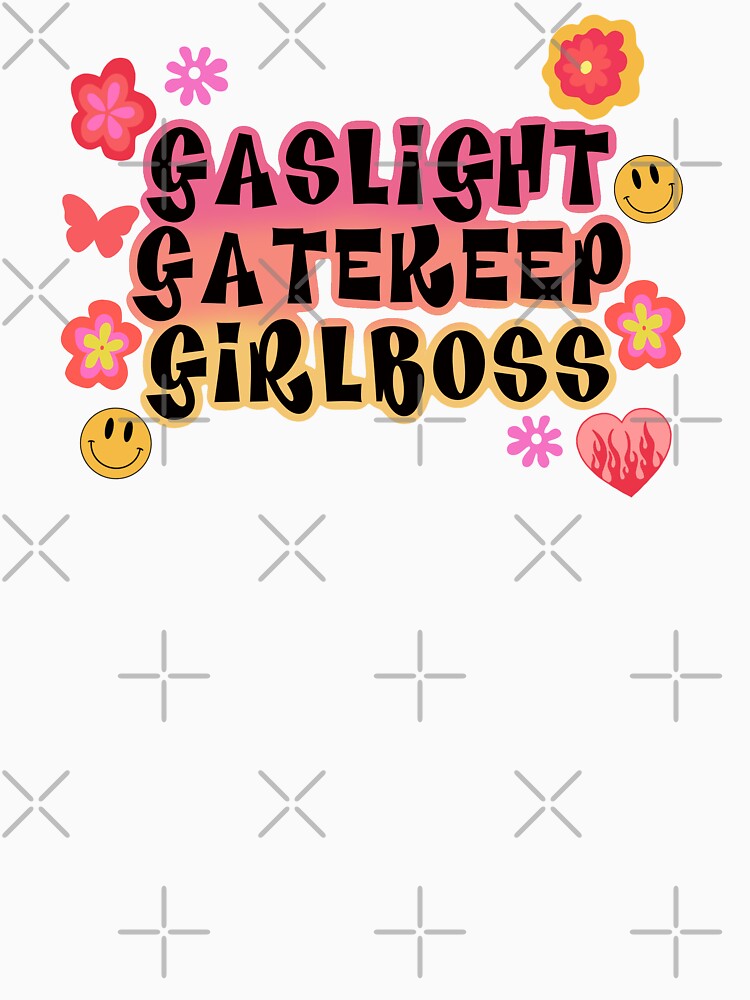 gaslight gatekeep girlboss by emma elisabeth