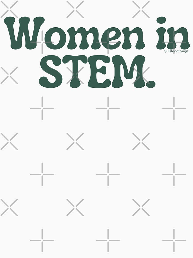 Women in STEM., v4a | @lilsboobthangs by lilsboobthangs