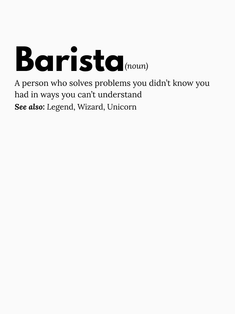 Barista Definition - Funny Gift for Baristas by YimStoodio