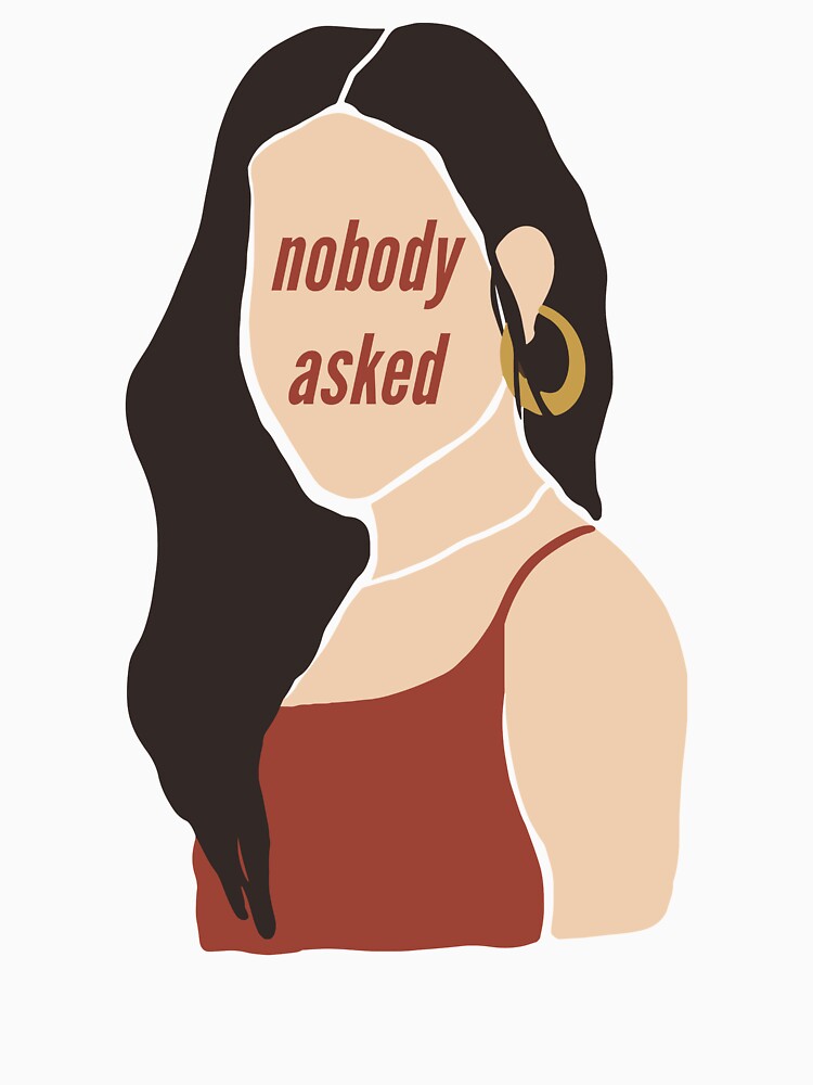 NOBODY ASKED, gaslight gatekeep girlboss by Happy  Soul Store