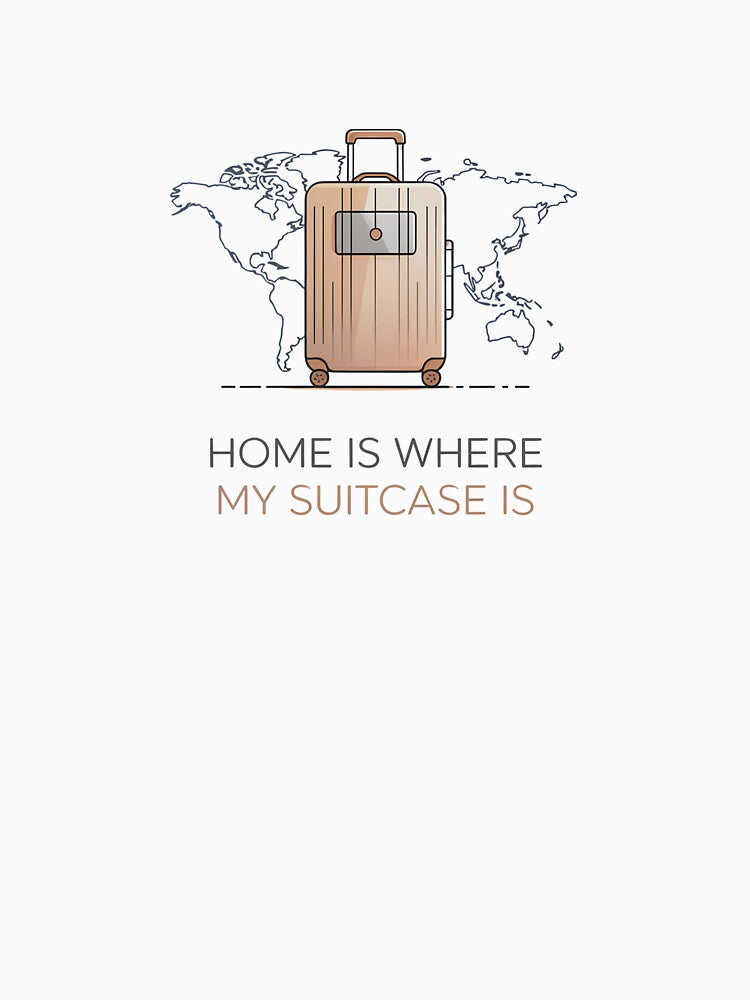 Home Is Where My Suitcase Is – Digital Nomad Travel Minimalist Design by ArcticFoxStudio