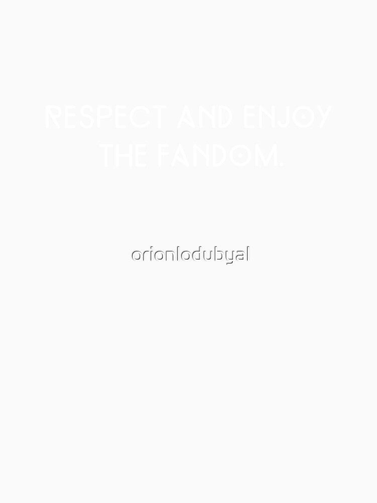 Respect and Enjoy the Fandom Foundation by orionlodubyal