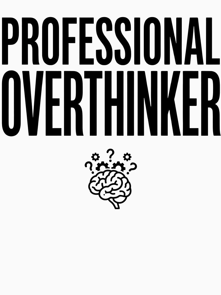 Professional Overthinker Funny Anxiety Quote – Mental Health Humor Typography Design by zaina.sho