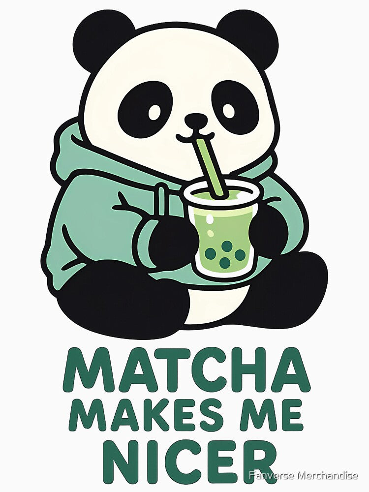Matcha Makes Me Nicer by Fanverse Merchandise