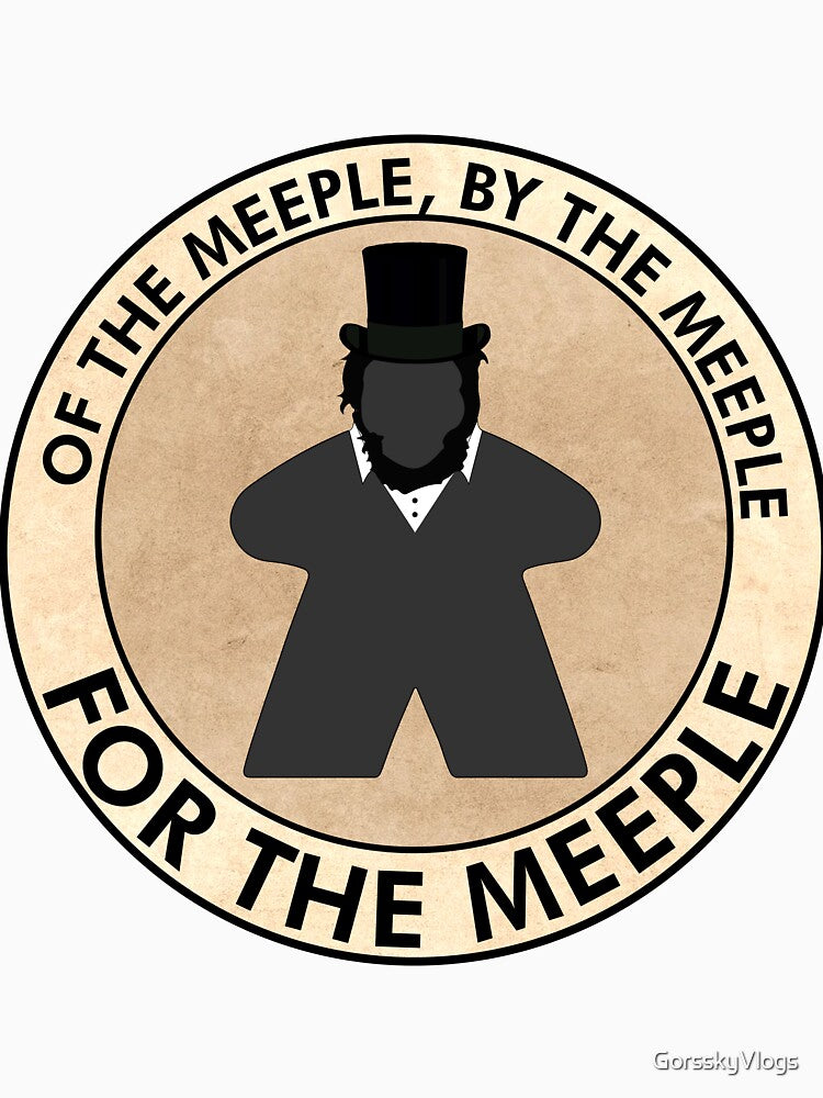 Gaming Abe Lincoln - For the Meeple by GorsskyVlogs
