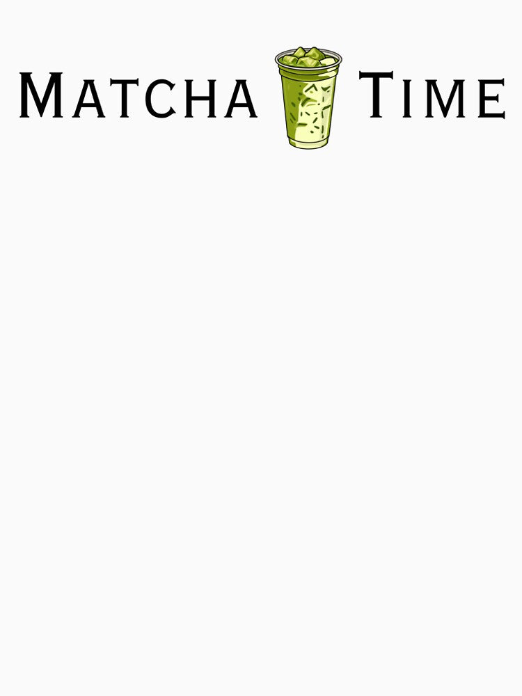matcha time quote, matcha addict, matcha lovers club by CCKimShop