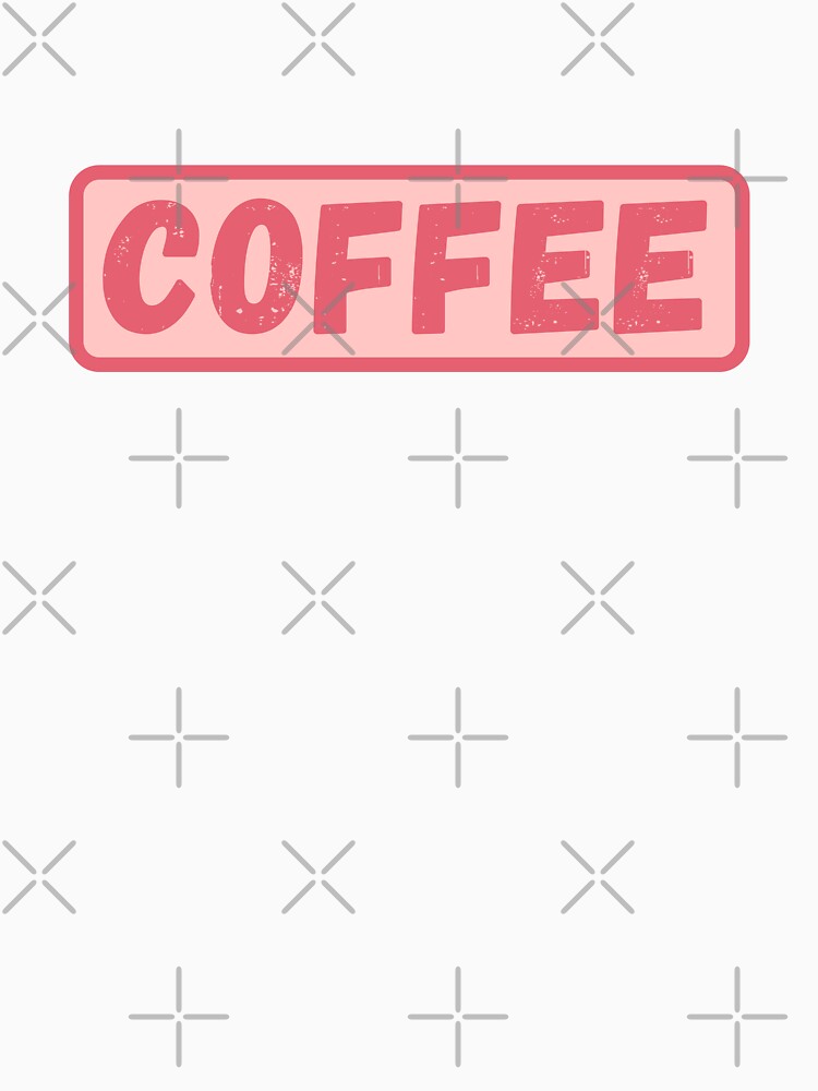 Coffee (Pink) by MonarchMerch
