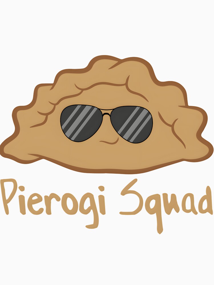 Pierogi Squad Poland Pierogi Food by iiujrcglq61