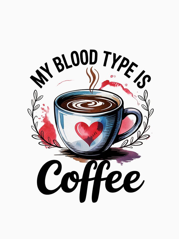 My Blood Type Is Coffee Grey Small Fit by MythWoot
