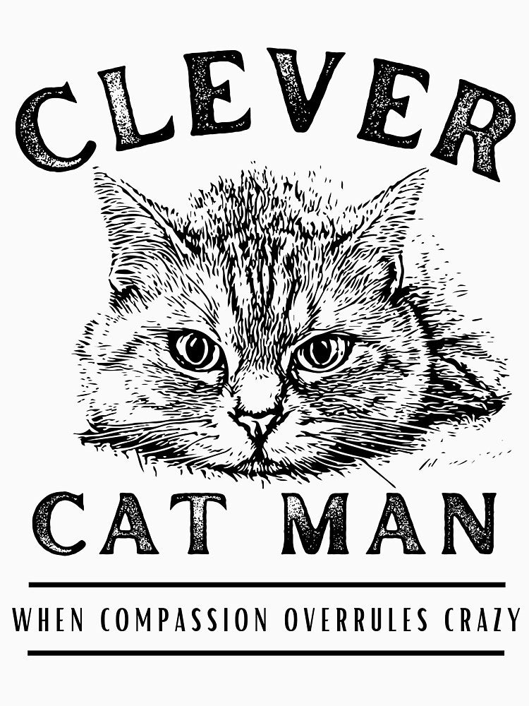 Clever Cat Man (not crazy) - Black Print by DPingBirdie