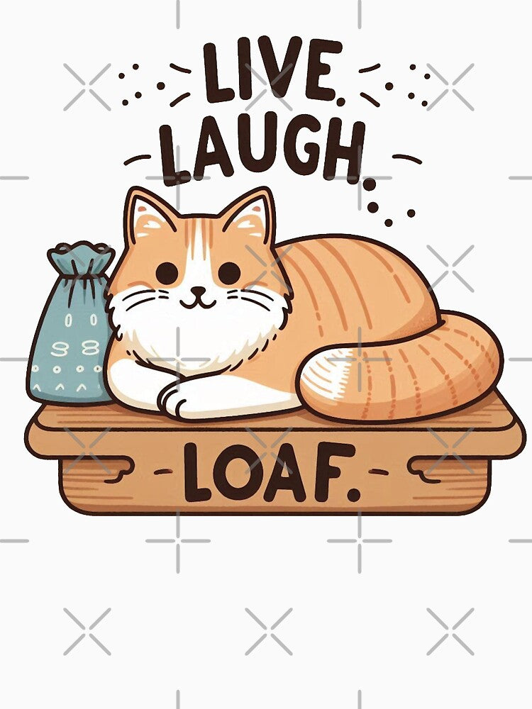 Live laugh Loaf by Vkinsify