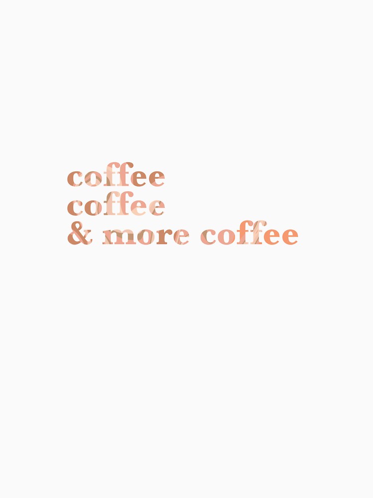 Coffe, coffee, and more coffee by lovelylesie
