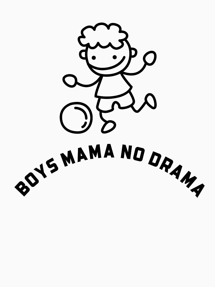 Boys' Mama: No Drama Zone, Mother, son, boys mama, mother with sons, humor funny slogan by MarJul