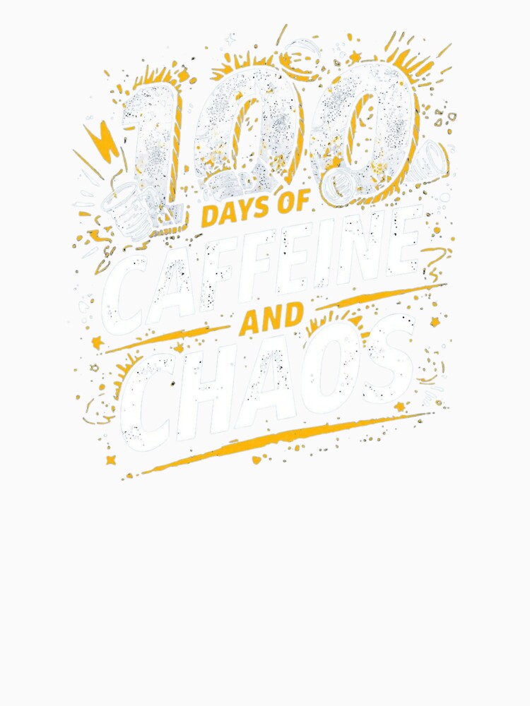 100 Days of Caffeine and Chaos Mom - Funny Parenting Gift by Originality Designs1