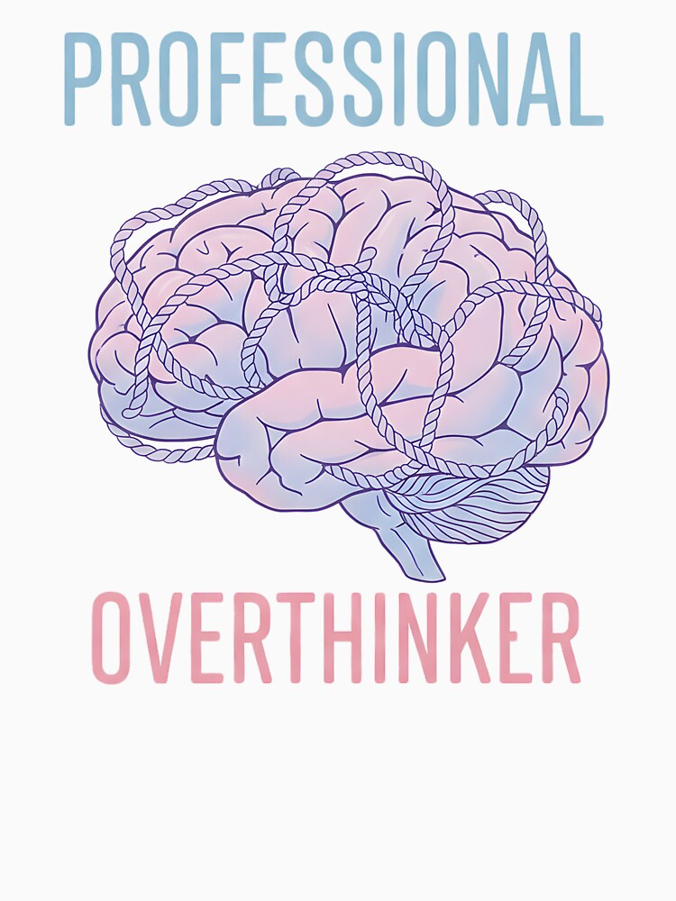 Professional Overthinker - Brain Anxiety Illustration by uniqueworkz
