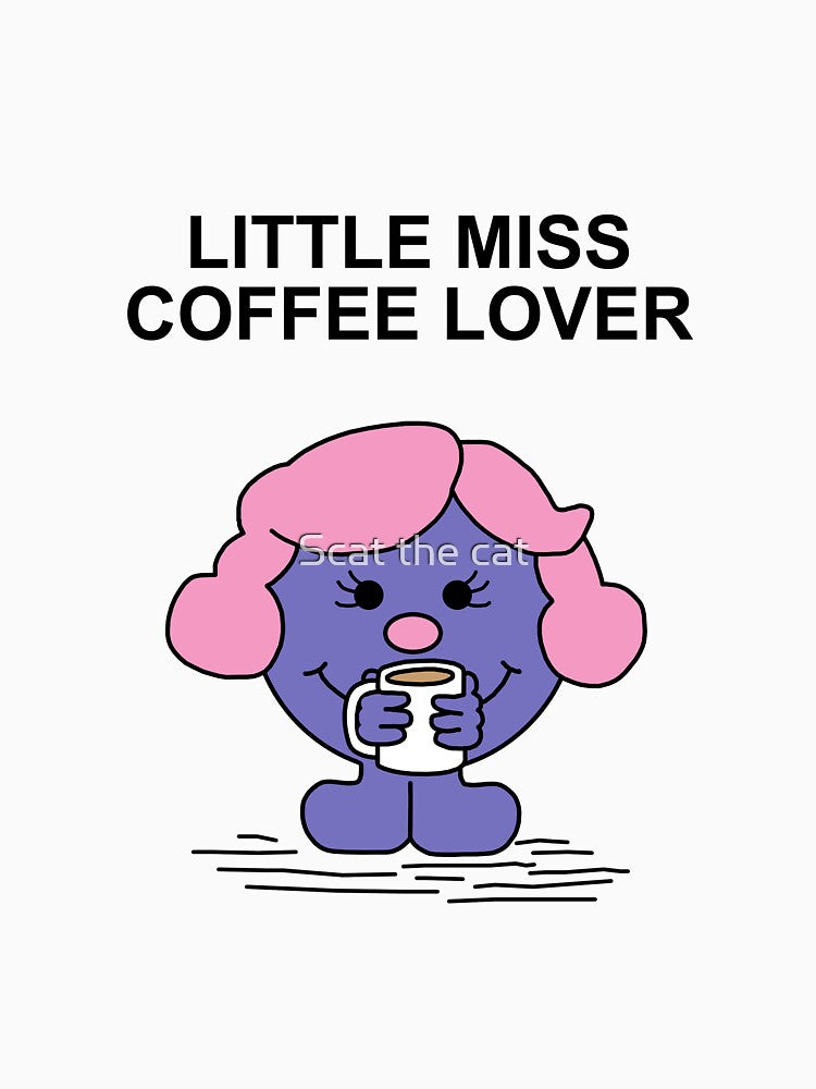 Little Miss Coffee Lover by Scat the cat