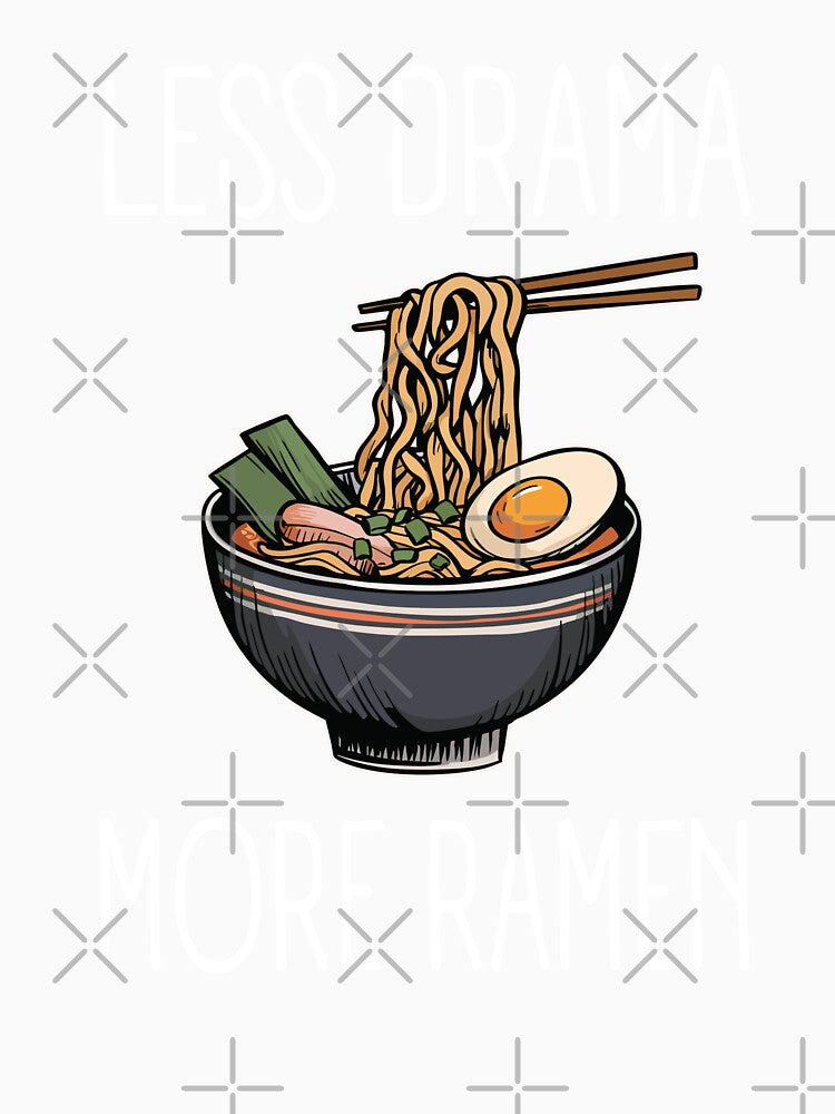 Less Drama More Ramen by jmbeezee