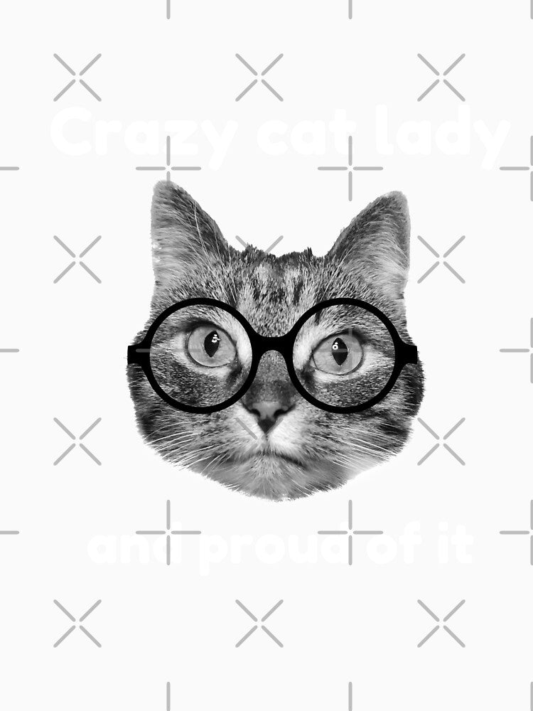 Crazy cat lady and proud of it by Purr95
