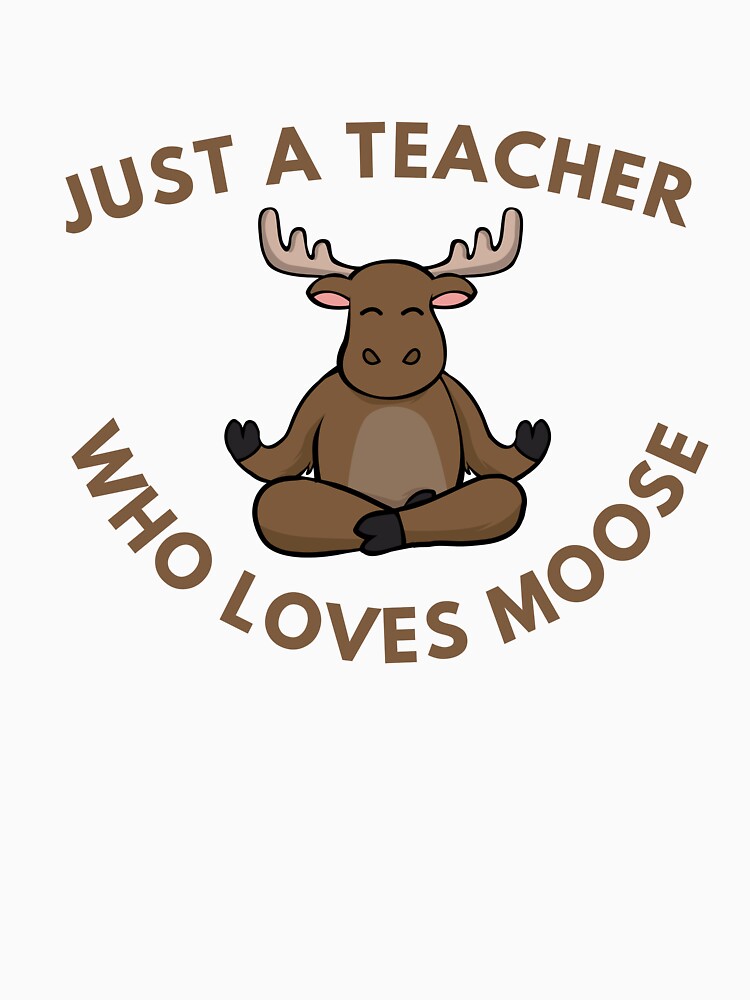 Just a teacher who loves moose by darshants