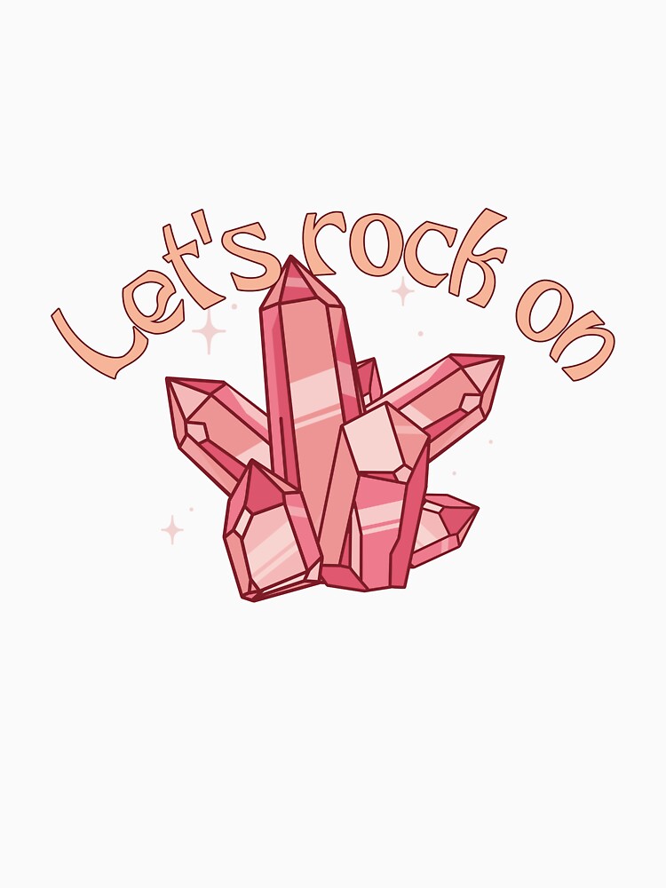 Let's rock on T-Shirt by Homelife3