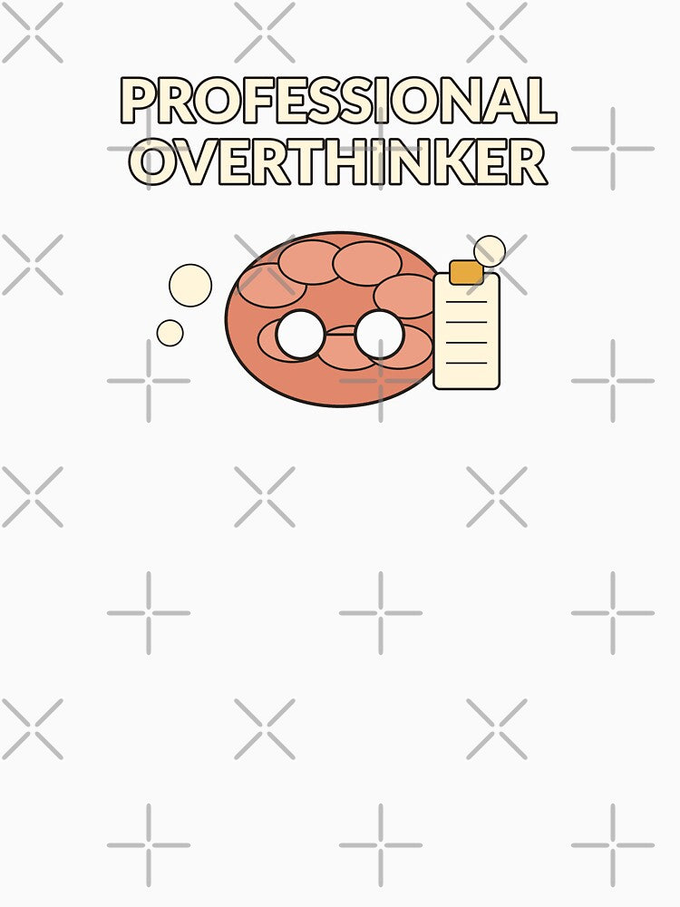 Professional Overthinker — Funny Brain Humor Design by Cozy Oddities Studio