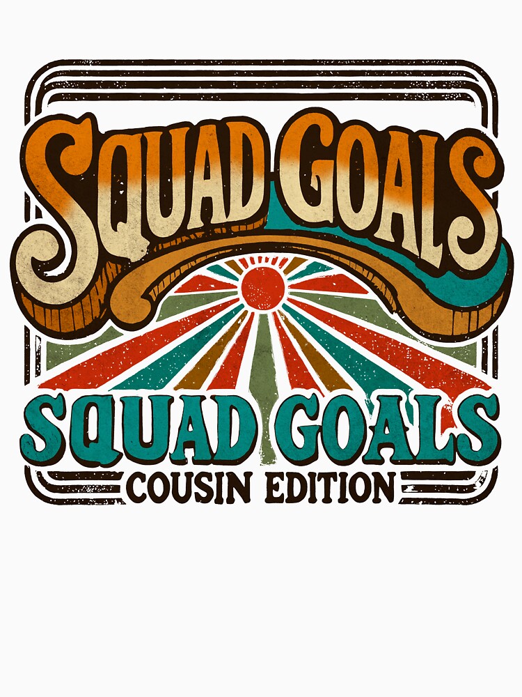 Squad Goals Cousin Edition - Retro Vintage Groovy Typography by Gawii