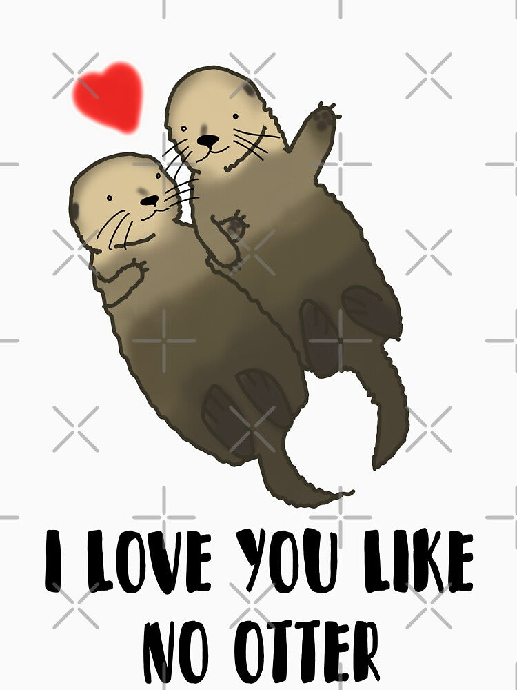 I Love You Like No Otter, valentines day by DesignsBySaxton